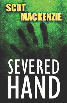 Paperback Severed Hand: Hard-Boiled Detective Thriller Book