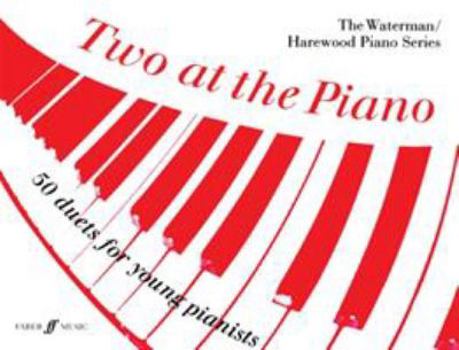 Paperback Two at the Piano: 50 Duets for Young Pianists Book