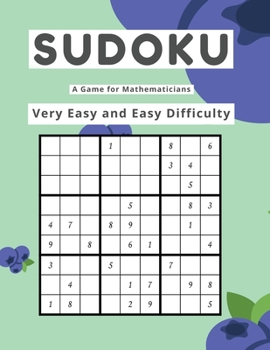 Paperback Sudoku A Game for Mathematicians Very Easy and Easy Difficulty Book