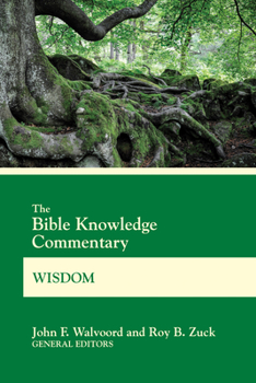 BK Commentary Wisdom - Book  of the Bible Knowledge Commentary