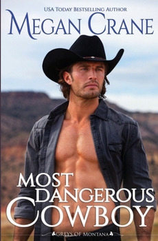 Paperback Most Dangerous Cowboy (The Greys of Montana) Book