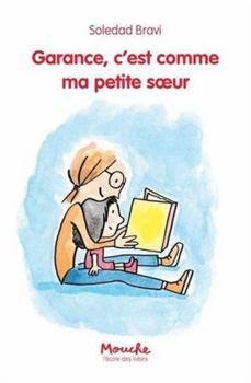 Paperback GARANCE, C'EST COMME MA PETITE SŒUR [French] Book