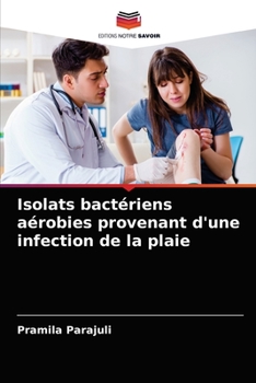 Paperback Isolats bactériens aérobies provenant d'une infection de la plaie [French] Book