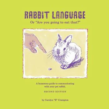 Paperback Rabbit Language or Are You Going to Eat That? Book