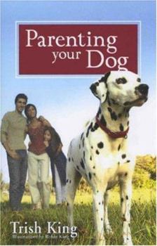 Hardcover Parenting Your Dog Book