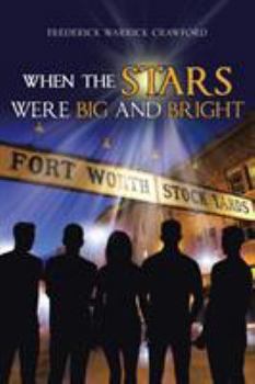 Paperback When The Stars Were Big And Bright Book