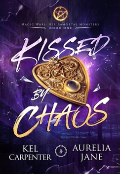 Hardcover Kissed by Chaos Book