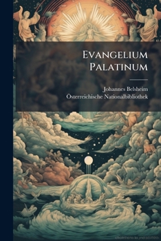 Paperback Evangelium Palatinum: Reliqvias IV Evangeliorum Ante Hieronymum Latine Translatorum [Latin] Book