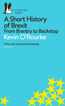 Paperback A Short History of Brexit Book