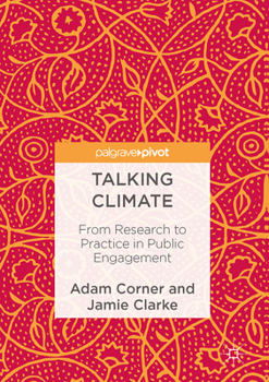 Hardcover Talking Climate: From Research to Practice in Public Engagement Book