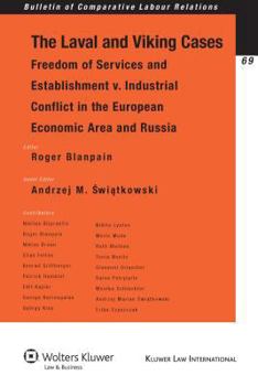 Paperback The Laval and Viking Cases: Freedom of Services and Establishment v. Industrial Conflict in the European Economic Area and Russia Book