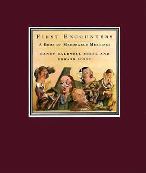 Hardcover First Encounters: A Book of Memorable Meetings Book