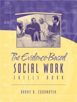 Paperback The Evidence-Based Social Work Skills Book