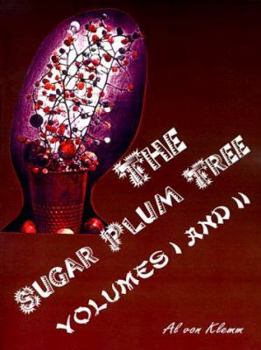 Paperback The Sugar Plum Tree: Volumes I & II Book