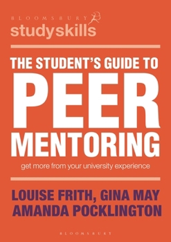 Paperback The Student's Guide to Peer Mentoring: Get More from Your University Experience Book