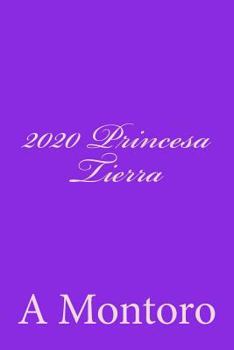 Paperback 2020 Princesa Tierra [Spanish] Book