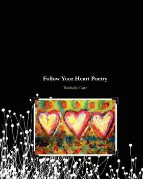 Paperback Follow Your Heart Poetry Book