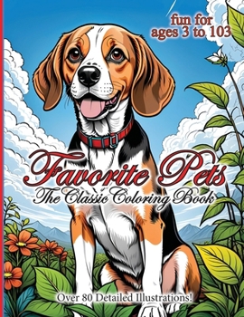 Paperback Favorite Pets - The Classic Coloring Book