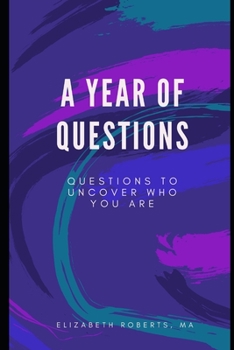 Paperback A Year Of Answers: Questions to Uncover Who You Are Book