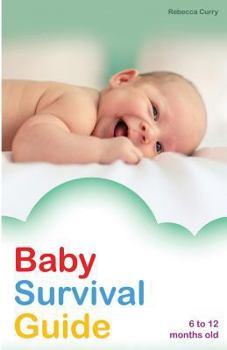 Paperback Baby Survival Guide: 6 to 12 months old Book