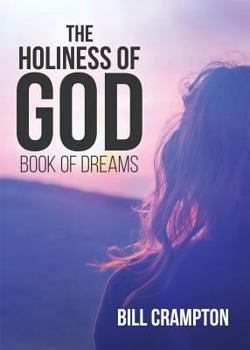 Paperback The Holiness of God: Book of Dreams Book