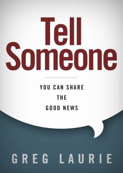 Hardcover Tell Someone: You Can Share the Good News Book