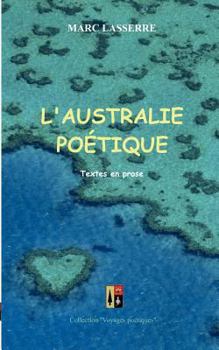 Paperback L'Australie Poetique: Textes en prose [French] Book
