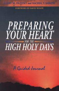 Paperback Preparing Your Heart for the High Holy Days: A Guided Journal Book