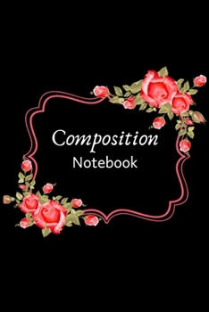 Paperback Composition Notebook: Pretty Journal Paper Notebook Journal, Cute Flowers Wide Blank Lined Workbook for Teens Kids Students for Home School Book
