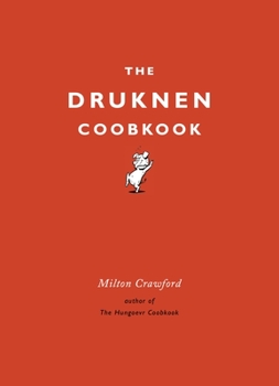 Hardcover The Drunken Cookbook Book
