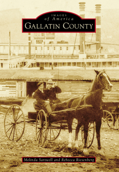 Gallatin County - Book  of the Images of America: Kentucky