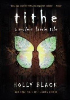 Paperback Tithe: A Modern Faerie Tale Book