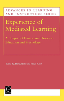 Hardcover Experience of Mediated Learning: An Impact of Feuerstein's Theory in Education and Psychology Book