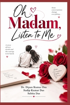 Oh Madam, Listen to Me
