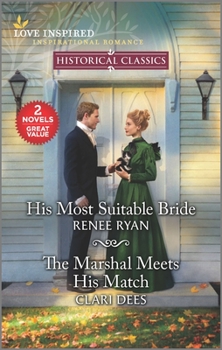 Mass Market Paperback His Most Suitable Bride & the Marshal Meets His Match Book