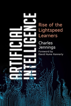 Paperback Artificial Intelligence: Rise of the Lightspeed Learners Book