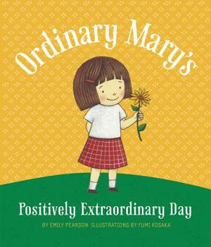 Paperback Ordinary Mary's Positively Extraordinary Day, Paperback Book