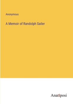 Paperback A Memoir of Randolph Sailer Book