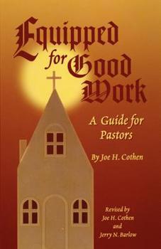 Paperback Equipped for Good Work: A Guide for Pastors Book