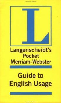 Langenscheidt's Pocket Merriam Webster Guide to English Usage (Langenscheidt's Pocket Merriam Webster Guide to English Usage)