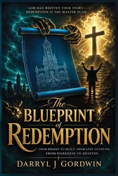 Paperback The Blueprint of Redemption: Lessons from Life, Nature and God's Design Book