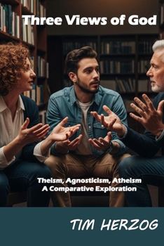 Paperback Three Views of God Book