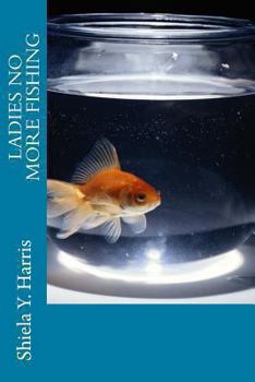 Paperback Ladies No More Fishing Book