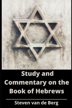 Study and Commentary on the Book of Hebrews
