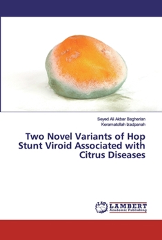 Paperback Two Novel Variants of Hop Stunt Viroid Associated with Citrus Diseases Book