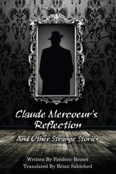 Paperback Claude Mercoeur's Reflection and Other Strange Stories Book