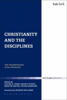 Paperback Christianity and the Disciplines: The Transformation of the University Book