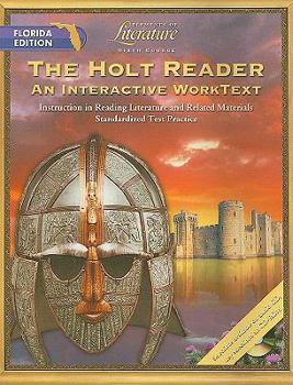 Paperback The Holt Reader, Florida Edition: Sixth Course: An Interactive Worktext Book