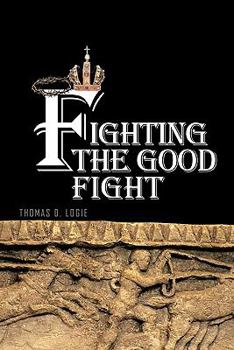 Paperback Fighting the Good Fight Book