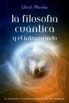 Paperback Filosofia Cuantica Y El Intramundo, La [Spanish] Book